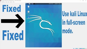 Enable Fullscreen Kali Linux in Oracle VirtualBox | How To Use Kali Linux In Full Screen Mode