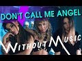 ARIANA GRANDE, MILEY CYRUS, LANA DEL REY - Don&#39;t Call Me Angel (#WITHOUTMUSIC Parody)