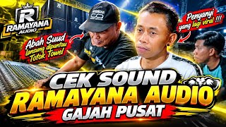 CEK SOUND RAMAYANA AUDIO GAJAH PUSAT!ABAH SUUD DIPANTAU LANSUNG TOTOK TOWEL PENYANYI YANG LAGI VIRAL