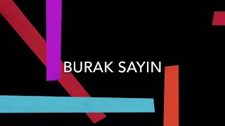 Burak Sayın | Kulis’ten geçmeden sahneye çıkılmaz!