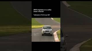 It Was A Great Idea. Hans Joachim Stuck Throwing The Bmw X5 Le Mans Around The Nordschleife.