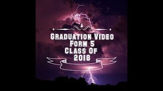 Graduation Video - Class of 2018