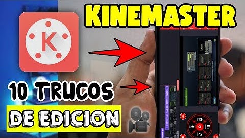 10 TRUCOS Para MEJORAR Tu EDICION Con KINEMASTER | Como EDITAR VIDEOS Para YOUTUBE En KINEMASTER🎥🔥