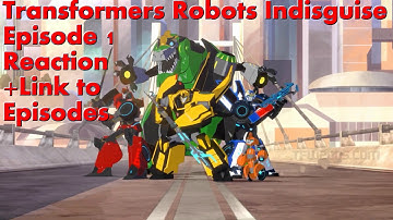 Transformers Robots In Disguise 2015 Episode 1 Reation + Link to Episodes
