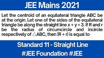 Let the centroid of an equilateral triangle ABC be at the origin . Let one of the | JEE Mains 2021