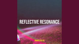 Reflective Resonance