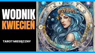 Wodnik, tarot na Kwiecień ✨ czytanie miesięczne, ogólne, na miłość (single+ związki), prace, finanse