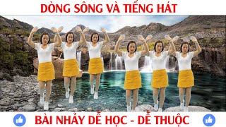 DÒNG SÔNG VÀ TIẾNG HÁT - Học nhảy Dân Vũ cùng Nga Bùi Việt Hồng