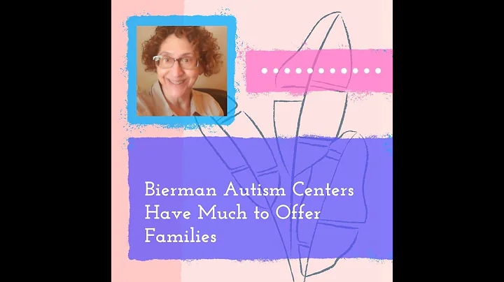 Bierman Autsim Centers have much to offer Families...