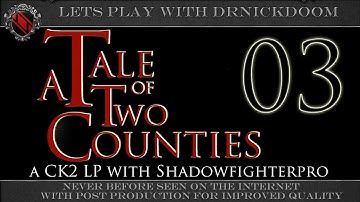 03 A Tale of Two Counties a CK2 LP