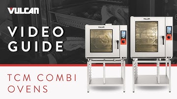 How To Use Vulcan TCM Series Combi Ovens