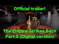 Star Wars Fan Film: The Empire Strikes Back Part 2 trailer VERSION 2: CLEAN (501st Legion!)