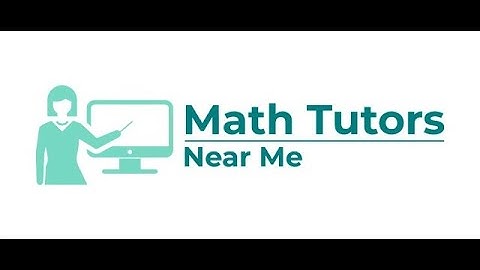 Introduction Video to Math Tutors Near Me