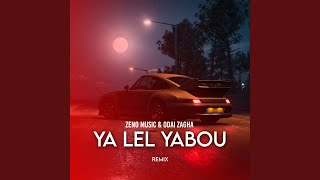 Ya Lel Yabou (Remix)