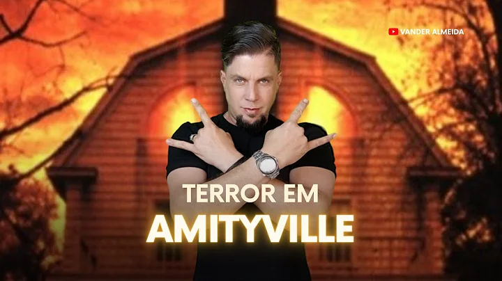 Terror em Amityville | Vander Almeida