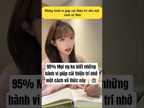 95% Mọi ng ko biết những hành vi giúp cải thiện trí nhớ một cách vô thức này #shorts