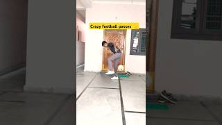 Crazy Football Passesfootball soccer footballskills trendingshorts