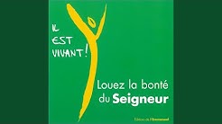 Louez la bonté du Seigneur