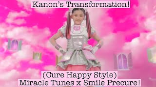 Idol x Warrior Miracle Tunes JP x Smile Pretty Cure| Kanon’s Transformation! (Cure Happy Style)