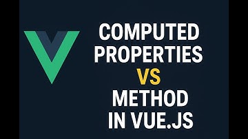 Why Use Computed Properties in Vue.js? part-4