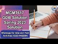 MGMT617 GDB Solution 2023 | MGMT617 GDB Solution Spring 2023 | MGMT617 GDB Solution | MGMT617 GDB