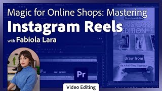 How To Edit Promotional Instagram Reels in Premiere Pro with Fabiola Lara | Adobe Video
