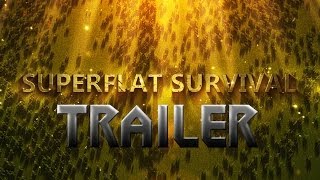Superflat Survival Trailer