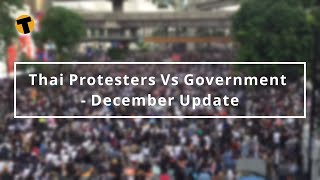 Thai Protesters Vs Government - December Update