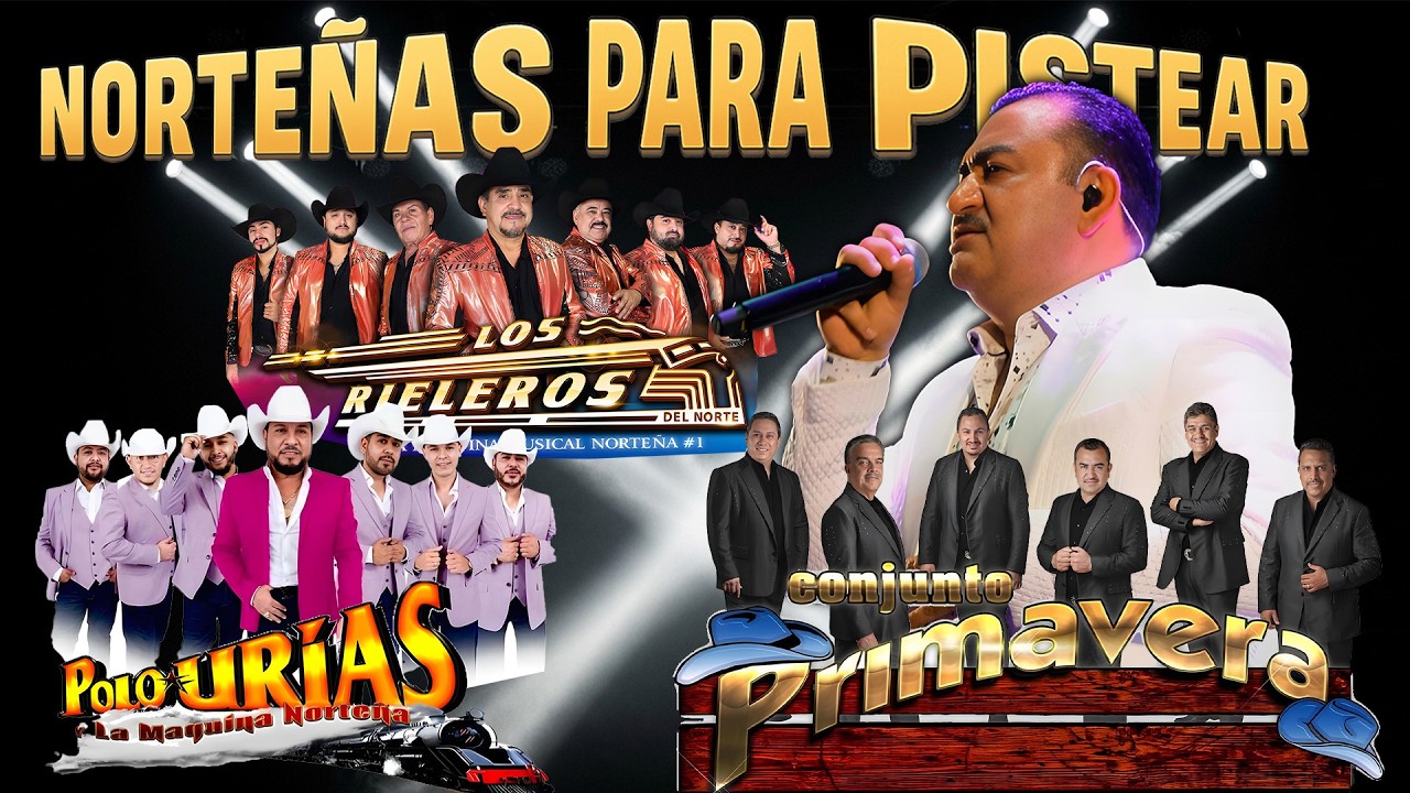 Puras Norteñas Pa' Pistear Mix 2026🍻Polo Urias, Los Rieleros Del Norte, Conjunto Primavera🍻