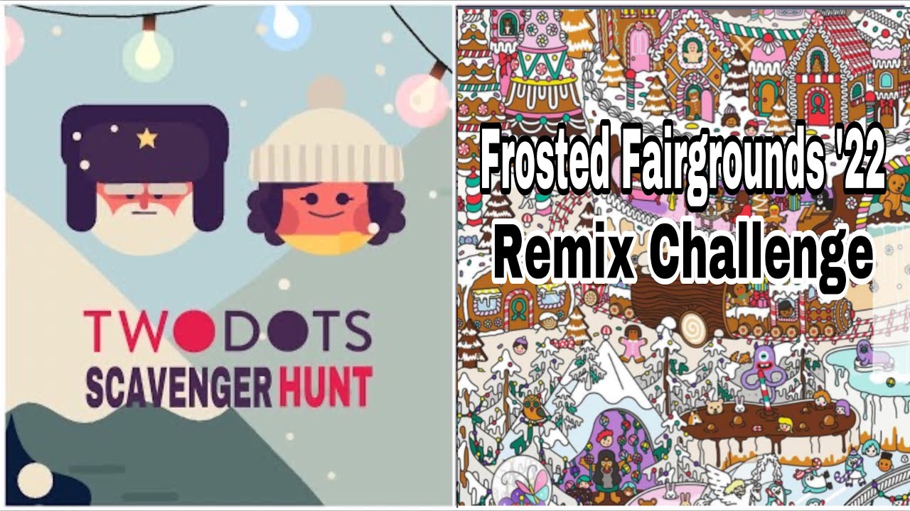Two Dots Scavenger Hunt Remix Challenge Frosted Fairgrounds YouTube two-dots-scavenger-hunt-remix-challenge-frosted-fairgrounds-youtube