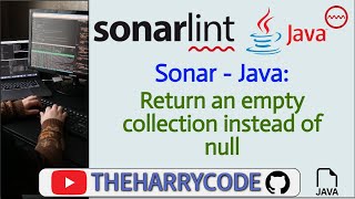 Solución (FIX): Sonar - Java: Return an empty collection instead of null