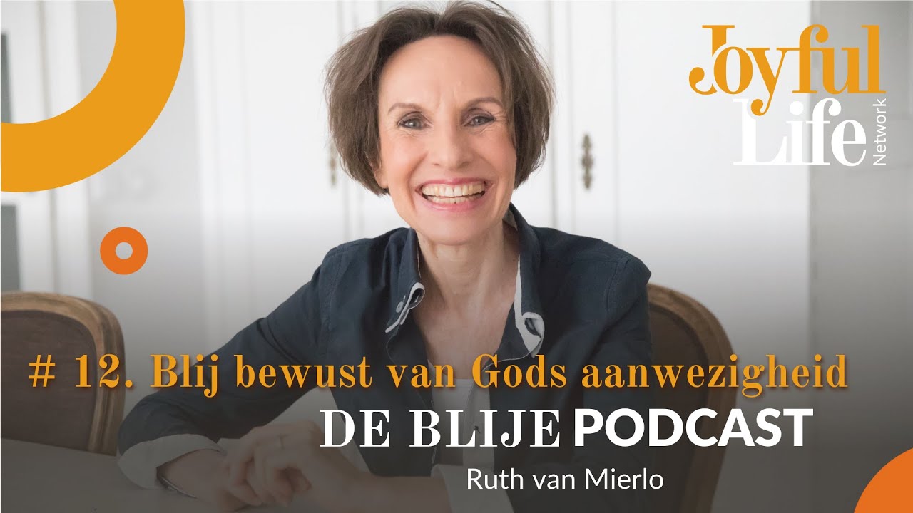 12. Blij bewust van Gods voortdurende aanwezigheid
