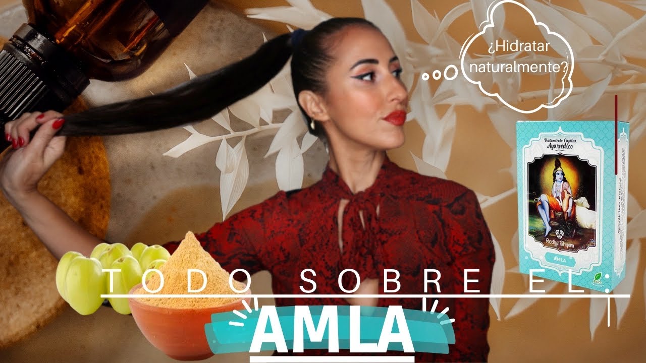 ❥ TODO sobre el Amla: ¿Qué es y cómo se Aplica? | Hidrata tu pelo y estimula su crecimiento ❥