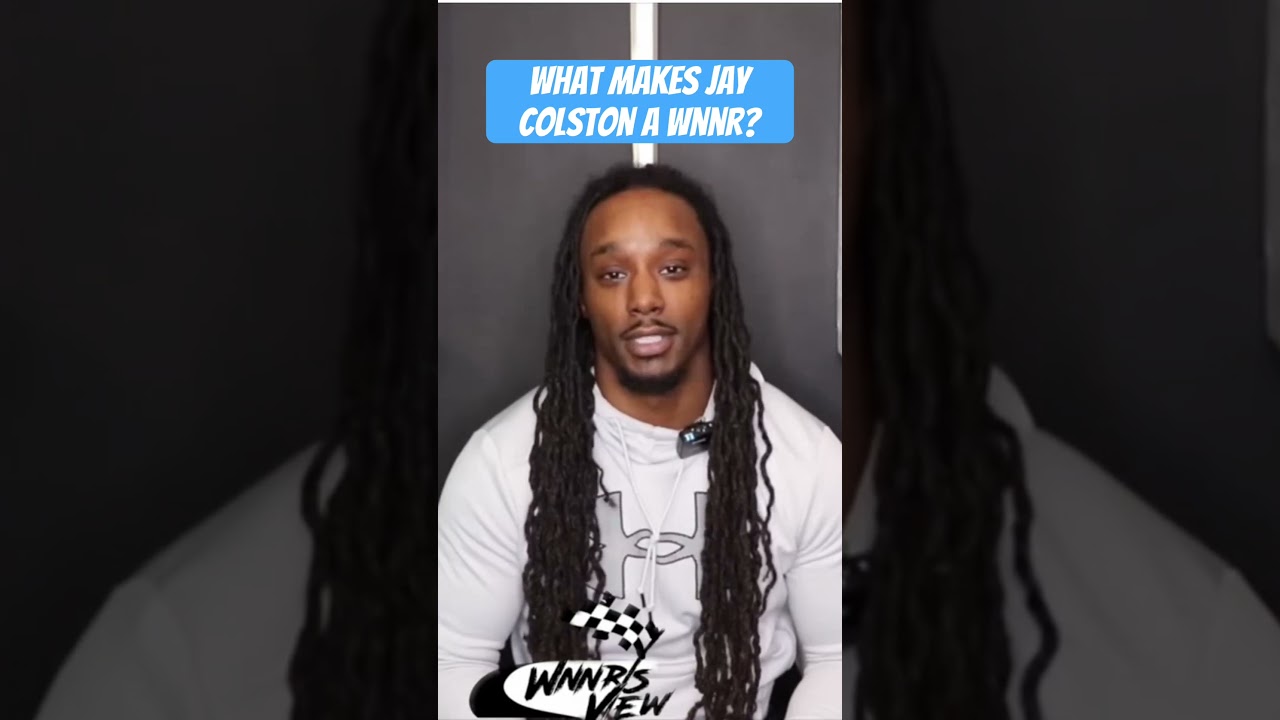 What makes Jay Colston a wnnr?