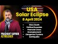 Effect of solar eclipse 8 april 2024 on usa  mass death unemployment cyclone by  prashant kapoor