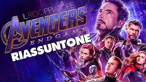 Il RIASSUNTONE epocale di AVENGERS: ENDGAME  #ILRidoppiatore