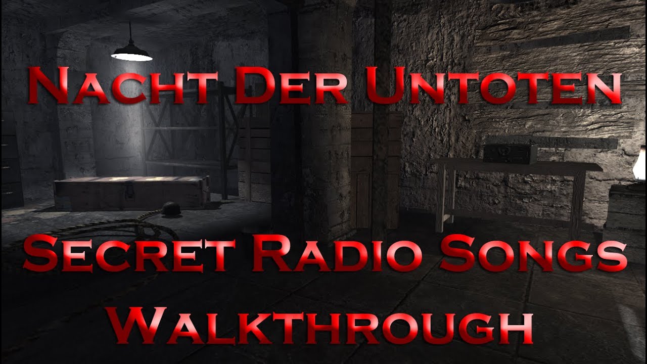 Nacht Der Untoten Secret Radio Songs Activation Walkthrough World At War Youtube
