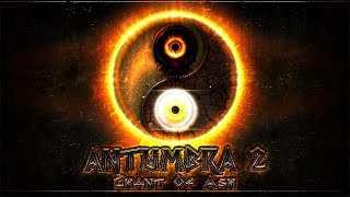 Video thumbnail of "Antumbra 2: Chant of Ash [PRE-ALPHA TRAILER]"