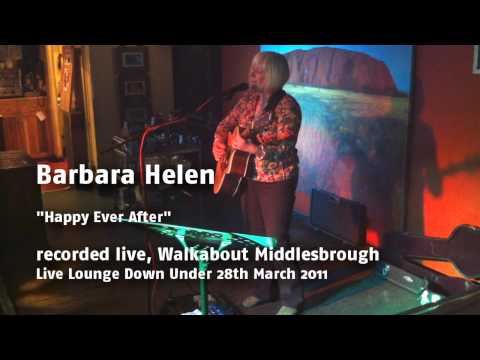 Barbara Helen - Happy Ever After (LLDU, 28 March 2...