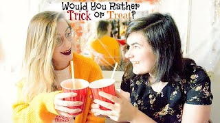 Would You Rather Trick Or Treat | CrazyKinz |