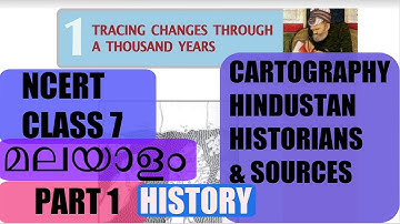 Part1 NCERT Class 7 History Chapter 1 (Explained in Malayalam) TRACING CHANGES THROUGH A 1000 YEARS