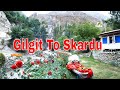 Road Trip Gilgit To Skardu Pakistan