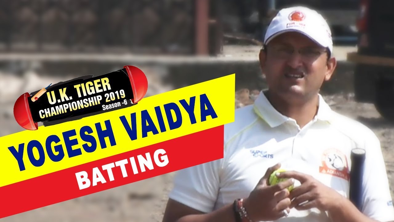 Yogesh Vaidya Batting | UK Tiger Championship 2019, Ghatkopar, Mumbai
