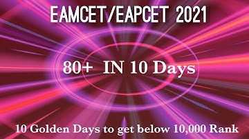 Eamcet 2021 in 10 days || 80+ marks || Below 10,000 rank|| 10 golden days strategy||MPC||BIPC