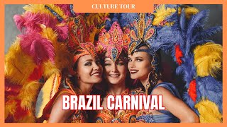 Culture Tour | Brazil Carnival 🇧🇷