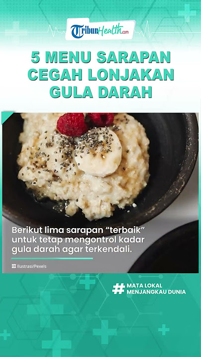 5 Menu Sarapan untuk Cegah Lonjakan Gula Darah, Ternyata Penderita Diabetes Tetap Butuh Lemak Sehat