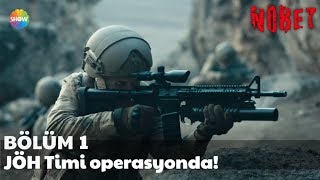 Nöbet 1. Jöh Timi Operasyonda