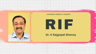 RIF mass : Dr K Rajgopal Shenoy MS FRCS