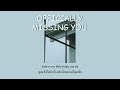 Officially Missing You : Jayesslee [Lyrics/Thaisub]