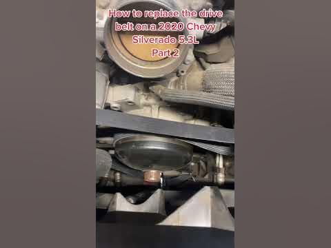 How to replace the drive belt on a 2020 Chevy Silverado with a 5.3L